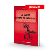 La lucha contra el fascismo