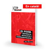 El POUM. República, revolució i contrarevolució