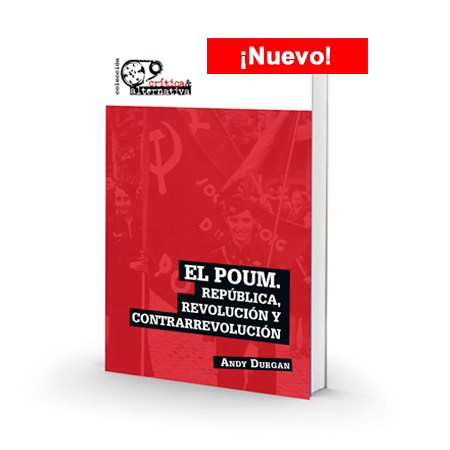 El POUM. República, revolución y contrarevolución